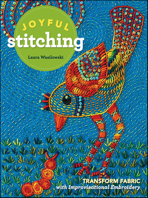 Title details for Joyful Stitching by Laura Wasilowski - Available